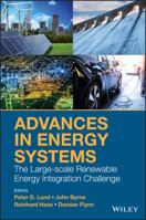 Advances in Energy Systems: The Large-Scale Renewable Energy Integration Challenge 1119508282 Book Cover