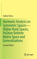 Harmonic Analysis on Symmetric Spaces--Higher Rank Spaces, Positive Definite Matrix Space and Generalizations 1493980424 Book Cover