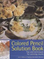 Colored Pencil Solution Book 1581800266 Book Cover