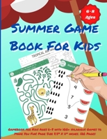 Summer Game Book For Kids: Gamebook for Kids Ages 6-8 with 100+ Hilarious Games to Make You Fun! Page Size 8.5 X 11 inches. 120 Pages 1803472960 Book Cover