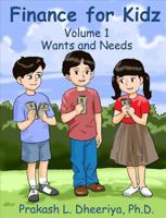 Finance for Kidz: Wants and Needs 0982588003 Book Cover