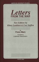 Letters from the War (American University Studies, Series XX, Fine Arts, Vol. 16) 082041588X Book Cover