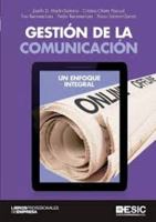 GESTION DE LA COMUNICACIÓN: UN ENFOQUE INTEGRAL 8417914110 Book Cover