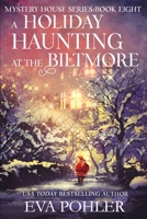 A Holiday Haunting at the Biltmore 1958390232 Book Cover