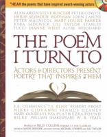 The Poem I Turn To With Audio CD: Actors and Directors Present Poetry That Inspires Them 1402205023 Book Cover