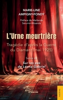 L'Urne meurtrière: Tragédie d’après la Guerre du Diamant (mai 1925) (French Edition) 2385801930 Book Cover