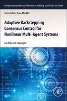 Adaptive Backstepping Consensus Control for Nonlinear Multi-Agent Systems: Command Filtered Backstepping 0443416443 Book Cover