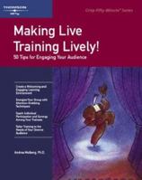 Crisp: Making Live Training Lively: 50 Tips for Engaging Your Audience (50-Minute Book) 1560526963 Book Cover