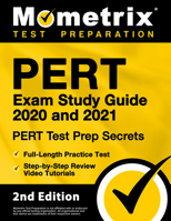 PERT Exam Study Guide 2020 and 2021 - PERT Test Prep Secrets, Full-Length Practice Test, Step-by-Step Review Video Tutorials: [2nd Edition] 151673744X Book Cover