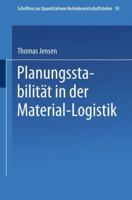 Planungsstabilitat in Der Material-Logistik 3790809462 Book Cover