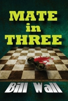 Mate in Three 1675985499 Book Cover