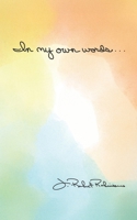 In my own words... B0FCC63ZV4 Book Cover