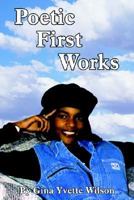 Poetic First Works 1418428973 Book Cover