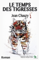 Le temps des tigresses 2384066145 Book Cover