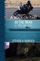 A Walk-on Part in the War: A '70s Odyssey 0595477909 Book Cover