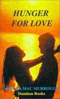 Hunger for Love: A Novel of the Famine 158345005X Book Cover