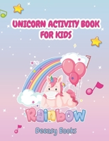Unicorn Activity Book for Kids: Amazing Activity Book For Kids:Coloring, Learn Alphabet,Dot to Dot,Mazes &More ,Ages:4-6,7-8 B08SFZCWZN Book Cover