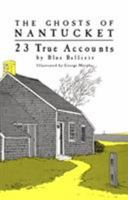 The Ghosts of Nantucket: 23 True Accounts 0892727179 Book Cover