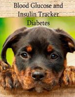 Blood Glucose and Insulin Tracker - Diabetes: 3 Year Diabetes Logbook 1544055811 Book Cover