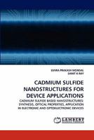 Cadmium Sulfide Nanostructures for Device Applications 3843359490 Book Cover