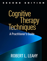 Cognitive Therapy Techniques: A Practitioner's Guide 1572309059 Book Cover