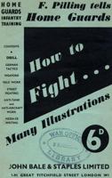 HOME GUARDS INFANTRY TRAINING: How To Fight 1783312637 Book Cover