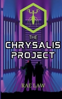 The Chrysalis Project 1738450902 Book Cover