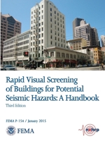 Rapid Visual Screening of Buildings for Potential Seismic Hazards: A Handbook - Third Edition (FEMA P-154 / January 2015) 1678028681 Book Cover