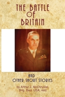 The Battle of Britain and Other Short Stories 0578660083 Book Cover