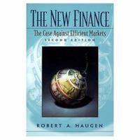 The New Finance: The Case Against Efficient Markets (2nd Edition) 013603604X Book Cover