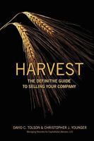 Harvest: The Definitive Guide to Selling Your Company 1432712306 Book Cover