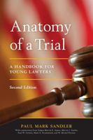 Anatomy of a Trial: A Handbook for Young Lawyers 1616329432 Book Cover