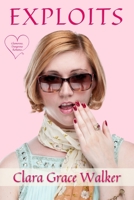 Exploits: A Glamorous, Dangerous Romance 1533589410 Book Cover