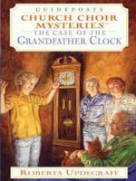 The Case of the Grandfather Clock (Church Choir Mysteries #22) B0006S05PG Book Cover