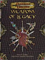 Weapons of Legacy: A Magic Series Supplement (Dungeons & Dragons Supplement) 0786936886 Book Cover