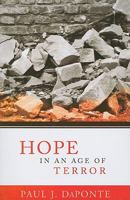 Hope in an Age of Terror 1570758433 Book Cover
