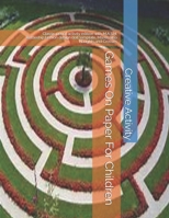 Games On Paper For Children: Classic pencil activity edition with M.A.S.H, Battleship,fashion design doll template, Mazes also Naughts and Crosses B087LB9H8D Book Cover