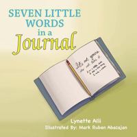 Seven Little Words in a Journal 1524504629 Book Cover