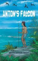 Anton's Falcon 1681814773 Book Cover