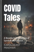 COVID Tales: A Novella in Nine Stories of Survival and Silence B0GTYKR64H Book Cover