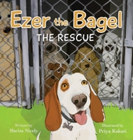 Ezer the Bagel: And Friends B0BHJC1G89 Book Cover