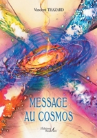 Message au cosmos B0G6YLSVB8 Book Cover