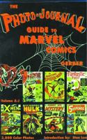 Photo Journal Guide to Marvel Comics Volume III A-J (Photo-Journal Guide to Marvel Comics) 0962332844 Book Cover
