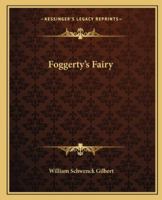 Foggerty's Fairy: And Other Tales 1979026750 Book Cover