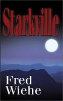 Starkville / by Fred Wiehe 059517924X Book Cover