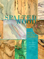 Spalted Wood: The History, Science, and Art of a Unique Material 0764350382 Book Cover