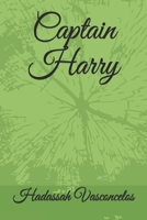Captain Harry B086PPJHT3 Book Cover