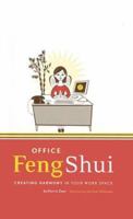 Office Feng Shui: Creating Harmony in Your Work Space 0811842150 Book Cover