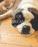 The Adventures of Lars and Willow: The Purfect Escape B0B6MYD29Z Book Cover