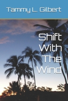 Shift With The Wind B0DPN7Y6WD Book Cover